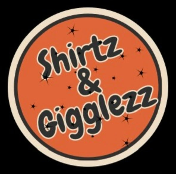 Shirtz & Gigglezz